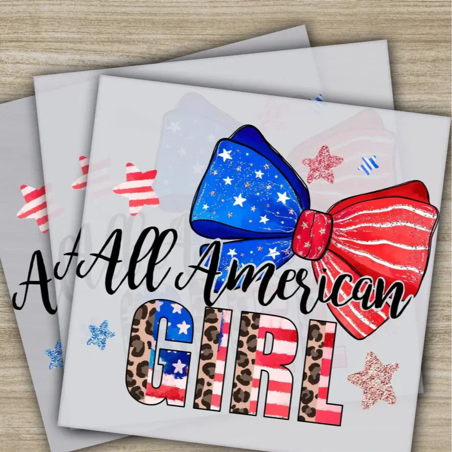 4TH Of July, All American Girl, America, Fourth of July, Independence, Ready to Press, Personalized DTF Transfers, Heat Press DTF Transfers