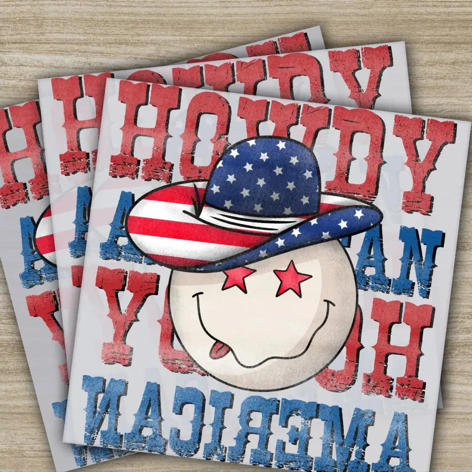 4th of July, Howdy American, Fourth ofJuly, Ready to Press, Personalized DTF Transfers, Heat Press DTF Transfers