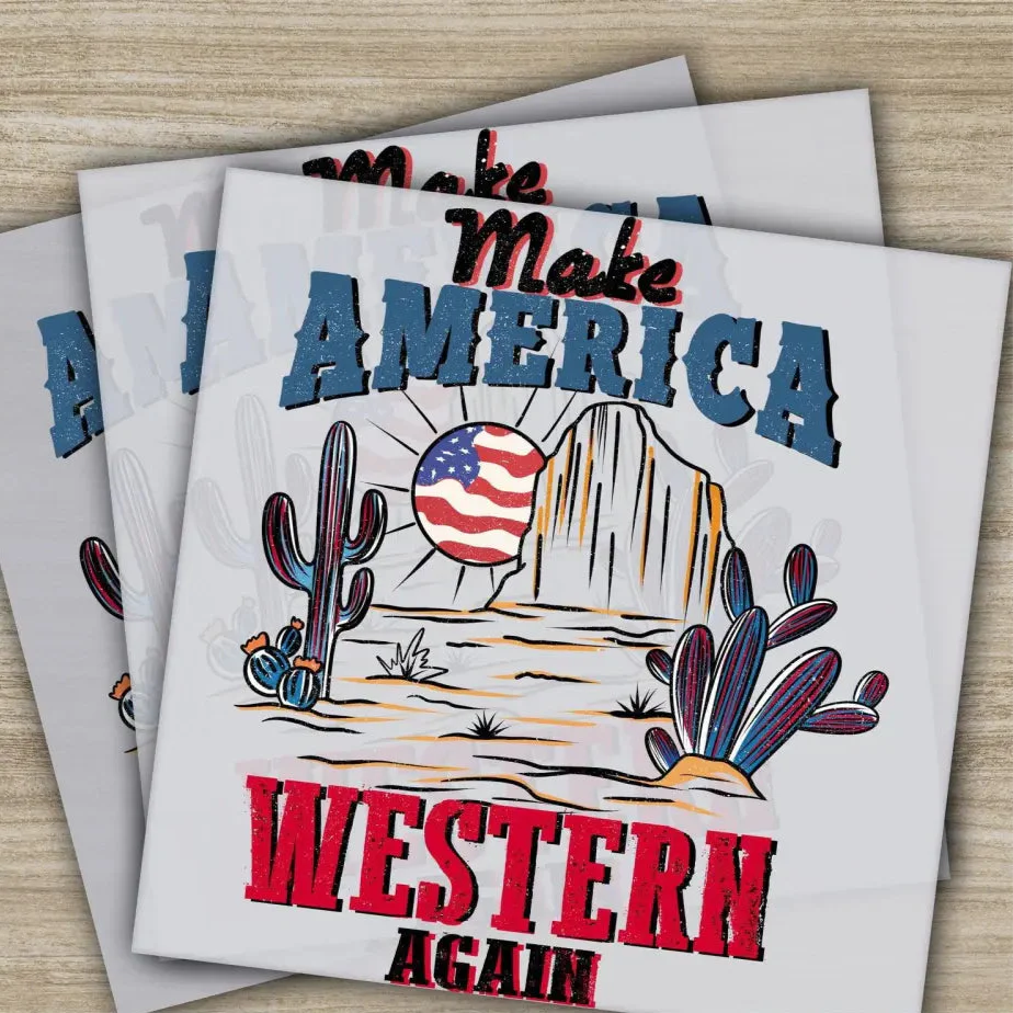 4th of July, Make America Western Again, Fourth ofJuly, Ready to Press, Personalized DTF Transfers, Heat Press DTF Transfers