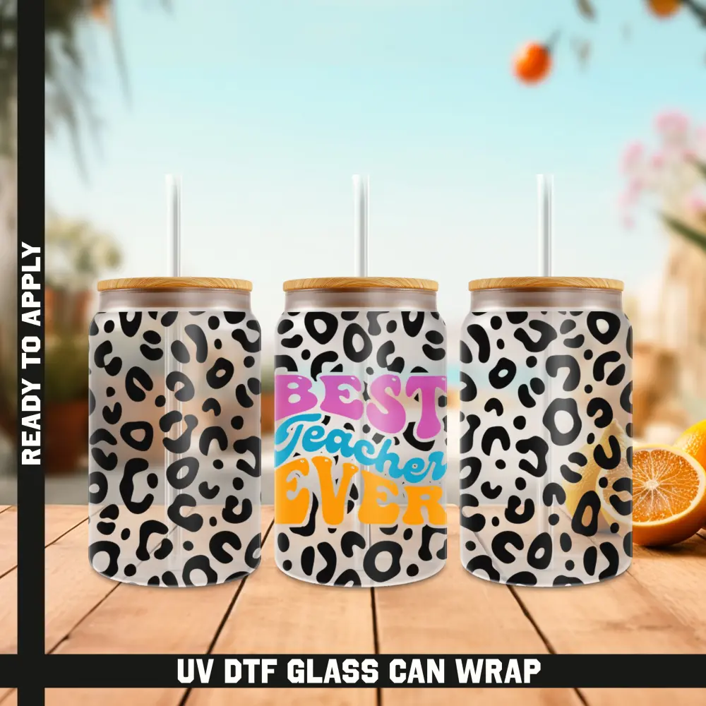 Best Teacher Ever Ready To Apply UV DTF, 16oz cup Wrap