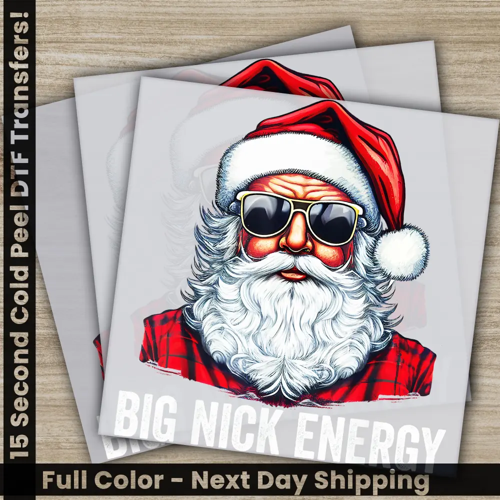 Big Nick Energy, Christmas DTF Transfers, Ready to Press, Personalized Gifts, Direct to Film, Sublimation Screen Prints,