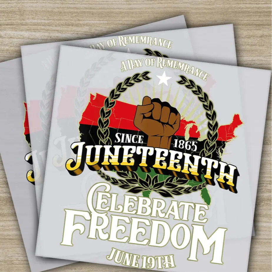 Celebrate Freedom Juneteenth, June 4 th, Juneteenth 1865, Ready to Press,Personalized DTF Transfers, Heat Press DTF Transfers