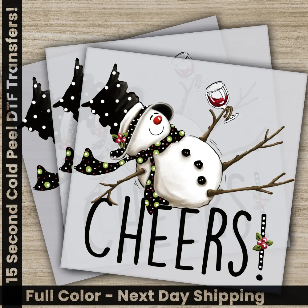 Cheers, Snowman, Christmas DTF Transfers, Ready to Press, Personalized, Direct to Film, Sublimation Screen Prints