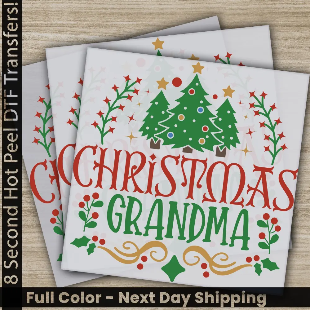Christmas Grandma, DTF Transfers, Ready to Press, Personalized Gifts, Direct to Film, Sublimation Screen Prints, Fast Shipping