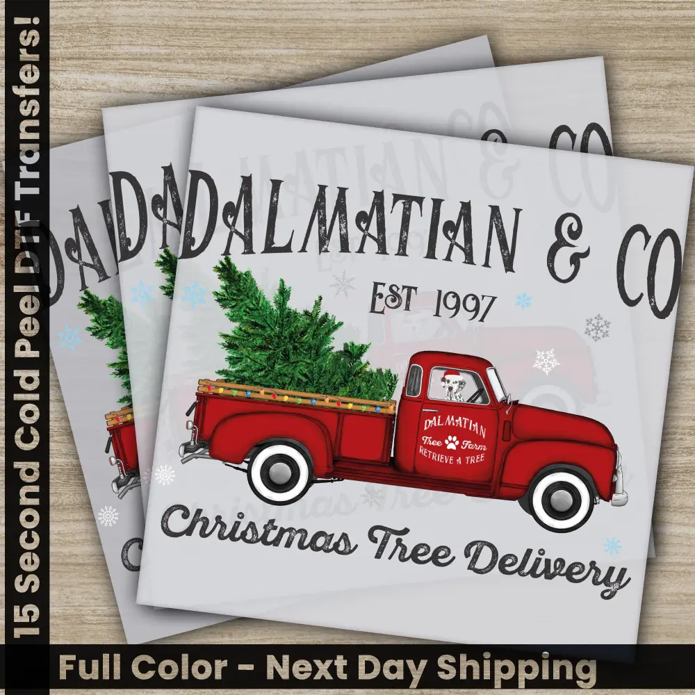 Christmas Tree Delivery, DTF Transfers, Ready to Press, Personalized Gifts, Direct to Film, Sublimation Screen Prints, Fast Shipping