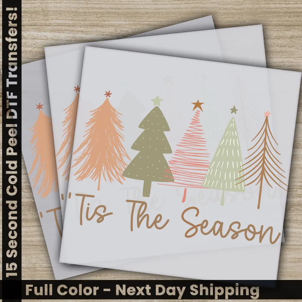 Christmas Tree, Tis The Season, DTF Transfers, Ready to Press, Personalized Gifts, Direct to Film, Sublimation Screen Prints,