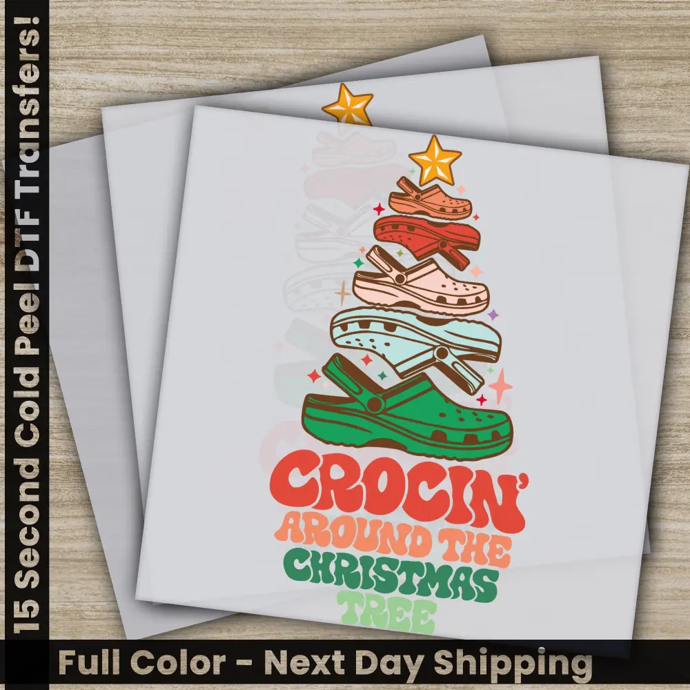 Crocin' Around The Christmas Tree, DTF Transfers, Ready to Press, Personalized Gifts, Direct to Film, Sublimation Screen Prints,