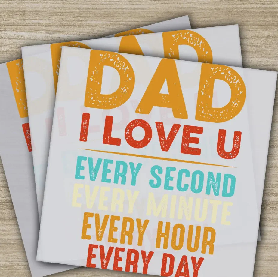 Dad I Love You, Fathers Day Transfers, Ready to Press, Personalized DTF Transfers, Father's Day Gifts, Heat Press DTF Transfers