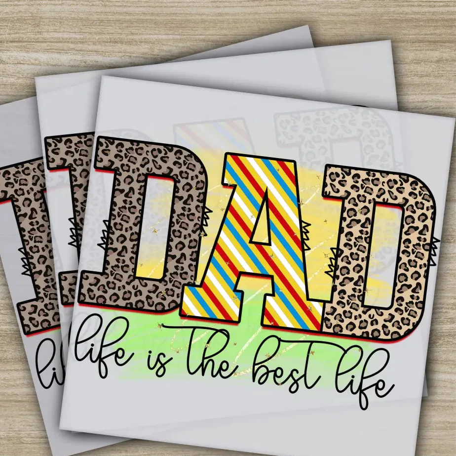 Dad Life is The Best Life, Fathers Day Transfers, Ready to Press, Personalized DTF Transfers, Father's Day Gifts, Heat Press DTF Transfers