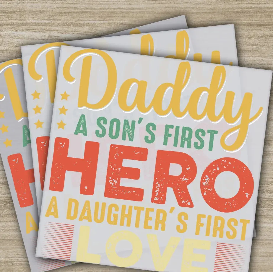 Daddy A Son's First Hero, Fathers Day Transfers, Ready to Press, Personalized DTF Transfers, Father's Day Gifts, Heat Press DTF Transfers