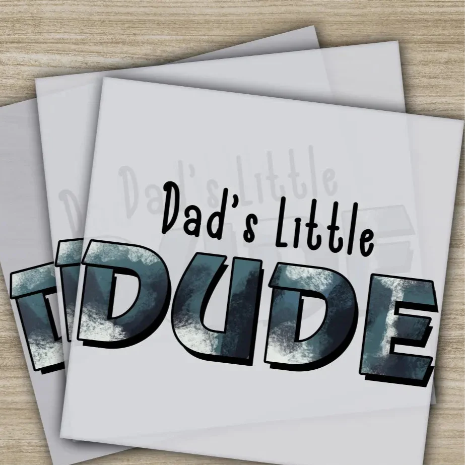 Dad's Little Dude, Fathers Day Transfers, Ready to Press, Personalized DTF Transfers, Father's Day Gifts, Heat Press DTF Transfers