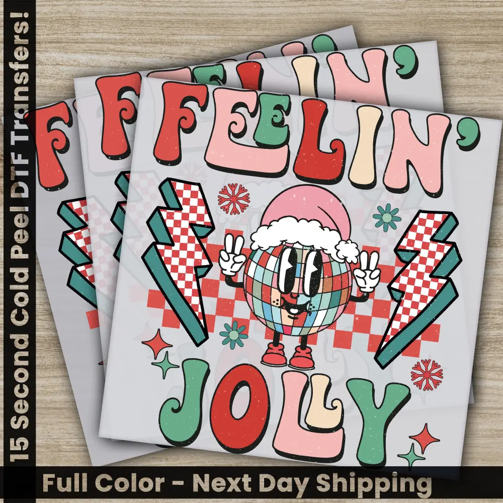 Feelin' Jolly, Christmas DTF Transfers, Ready to Press, Personalized Gifts, Direct to Film, Sublimation Screen Prints, Fast Shipping