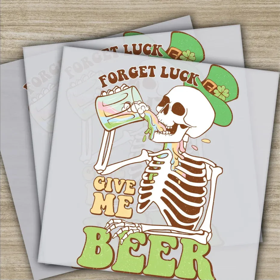Forget Luck Give Me Beer, St. Patrick's Day Transfer, Ready to Press, Personalized DTF Transfer, St. Patrick's Gift, Heat Press DTF Transfer