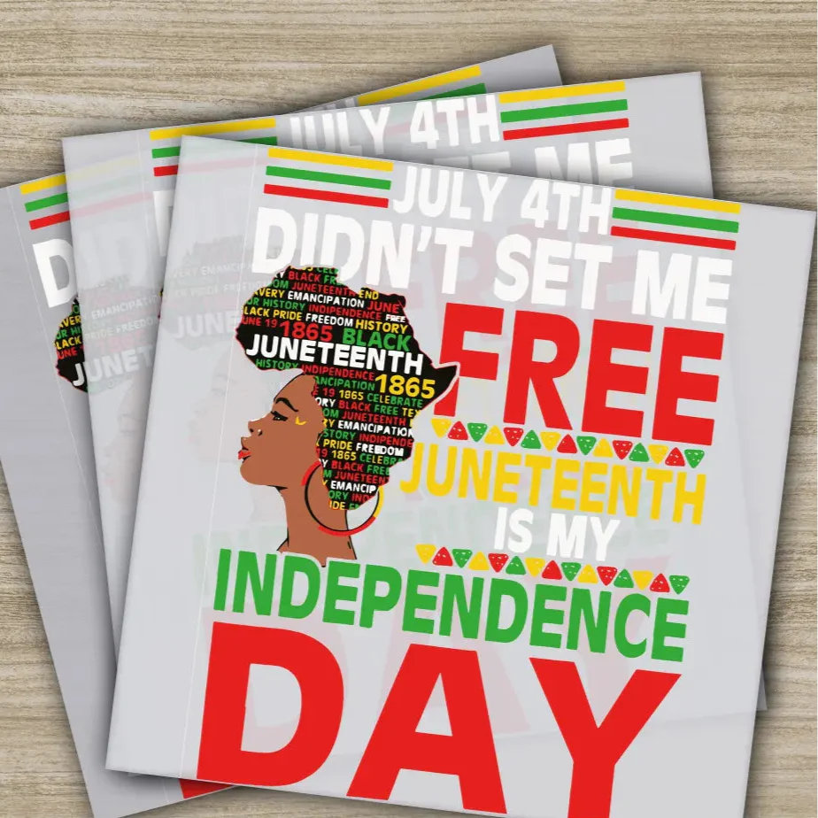 Free Juneteenth Dtf, Independence Day, DIY Apparel Customization, Ready to Press, Personalized DTF Transfers, Heat Press DTF Transfers