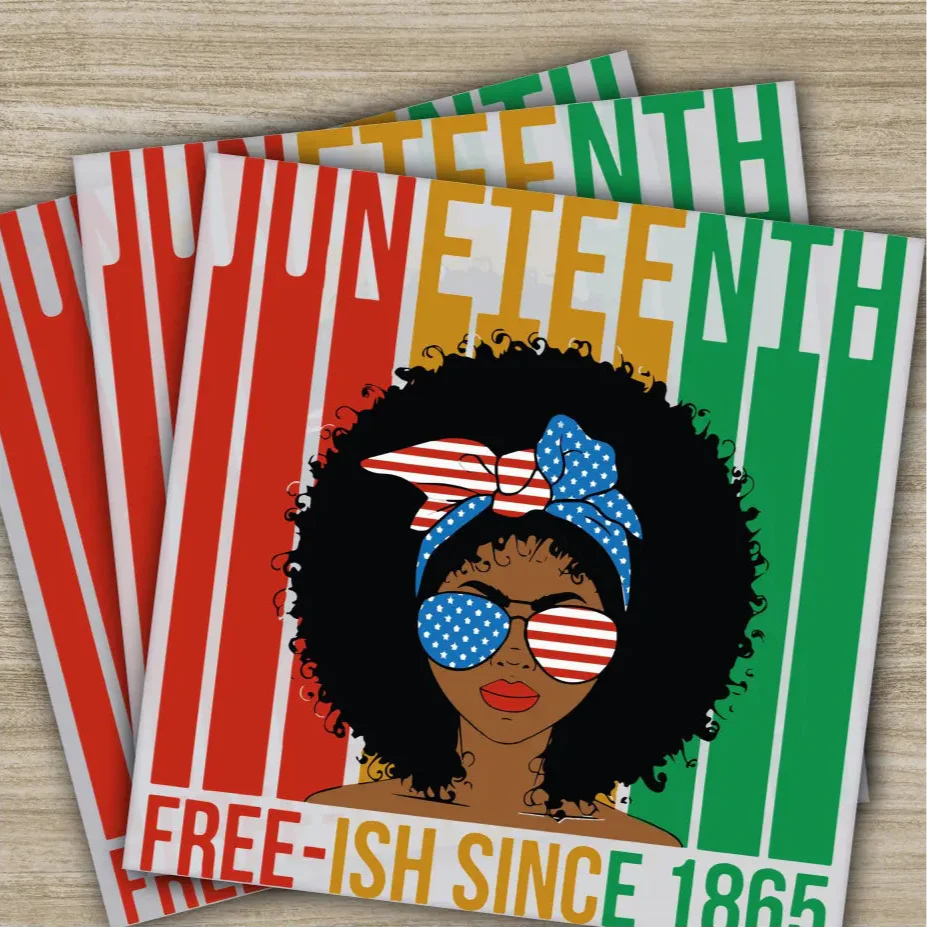 Free Juneteenth, June 4 th, Juneteenth 1865, Ready to Press,Personalized DTF Transfers, Heat Press DTF Transfers