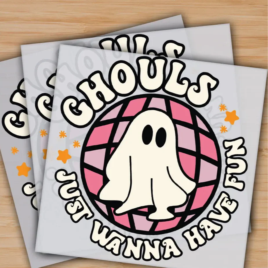 Ghouls Just Wanna Have Fun, Spooky Season, Ready to Press, Personalized Gifts, Sublimation DTF Prints, Trendy DTF Prints, Ready for Press, High Quality, Fast Shipping