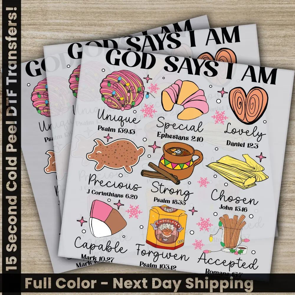 God Says I Am, Christmas DTF Transfers, Ready to Press, Personalized Gifts, Direct to Film, Sublimation Screen Prints, Fast Shipping