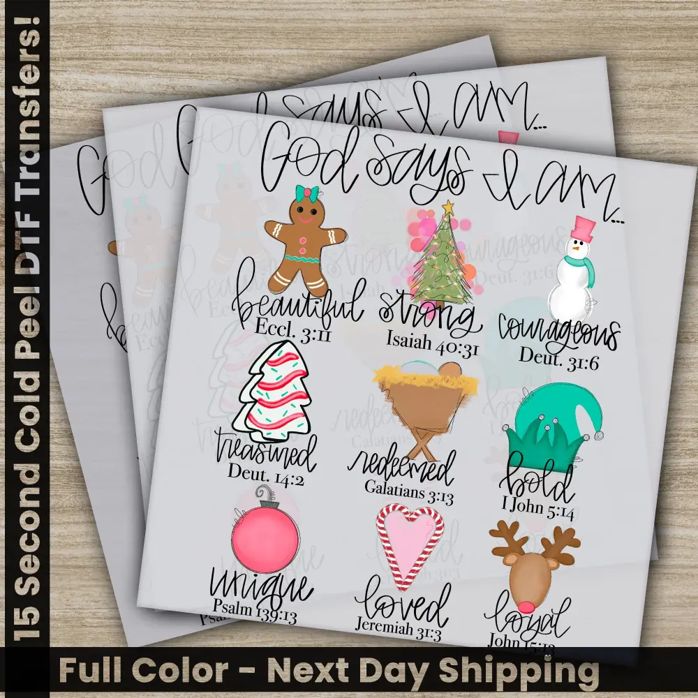God Says I am, Christmas DTF Transfers, Ready to Press, Personalized Gifts, Direct to Film, Sublimation Screen Prints, Fast Shipping