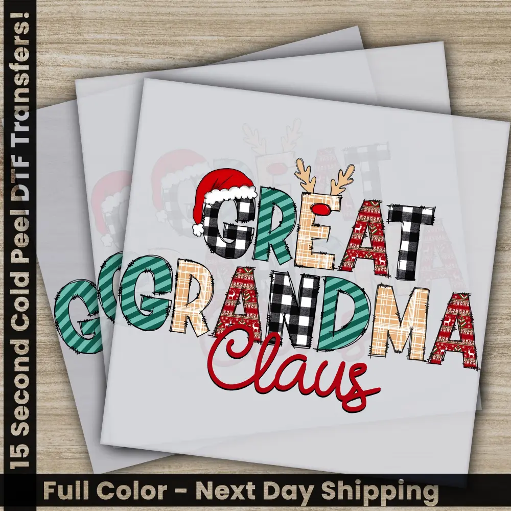 Great Grandma Claus, Christmas DTF Transfers, Ready to Press, Personalized Gifts, Direct to Film, Sublimation Screen Prints, Fast Shipping