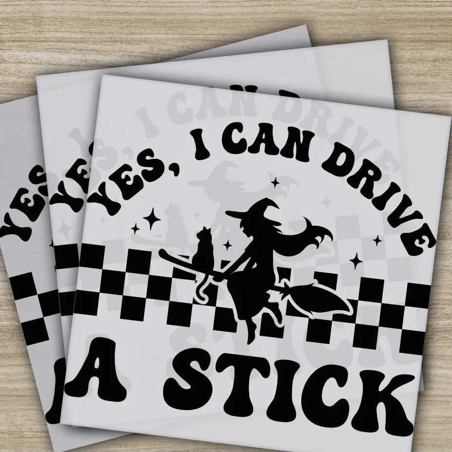 Halloween Transfers, Yes I Can Drive A Stick, Ready to Press, Personalized DTF Transfers, For Family Gifts, Heat Press DTF Transfers