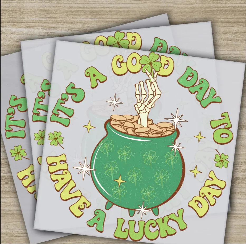 Have A Lucky Day, St. Patrick's Day Transfers, Ready to Press, Personalized DTF Transfers, St. Patrick's Gifts, Heat Press DTF Transfers