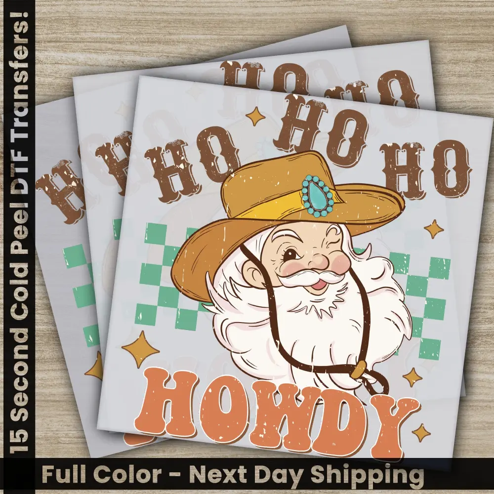 Ho Ho Ho Howdy PNG, Ready to Press, DTF Christmas Transfers, Personalized Image Prints, High Quality, Fast Shipping, Howdy Santa PNG