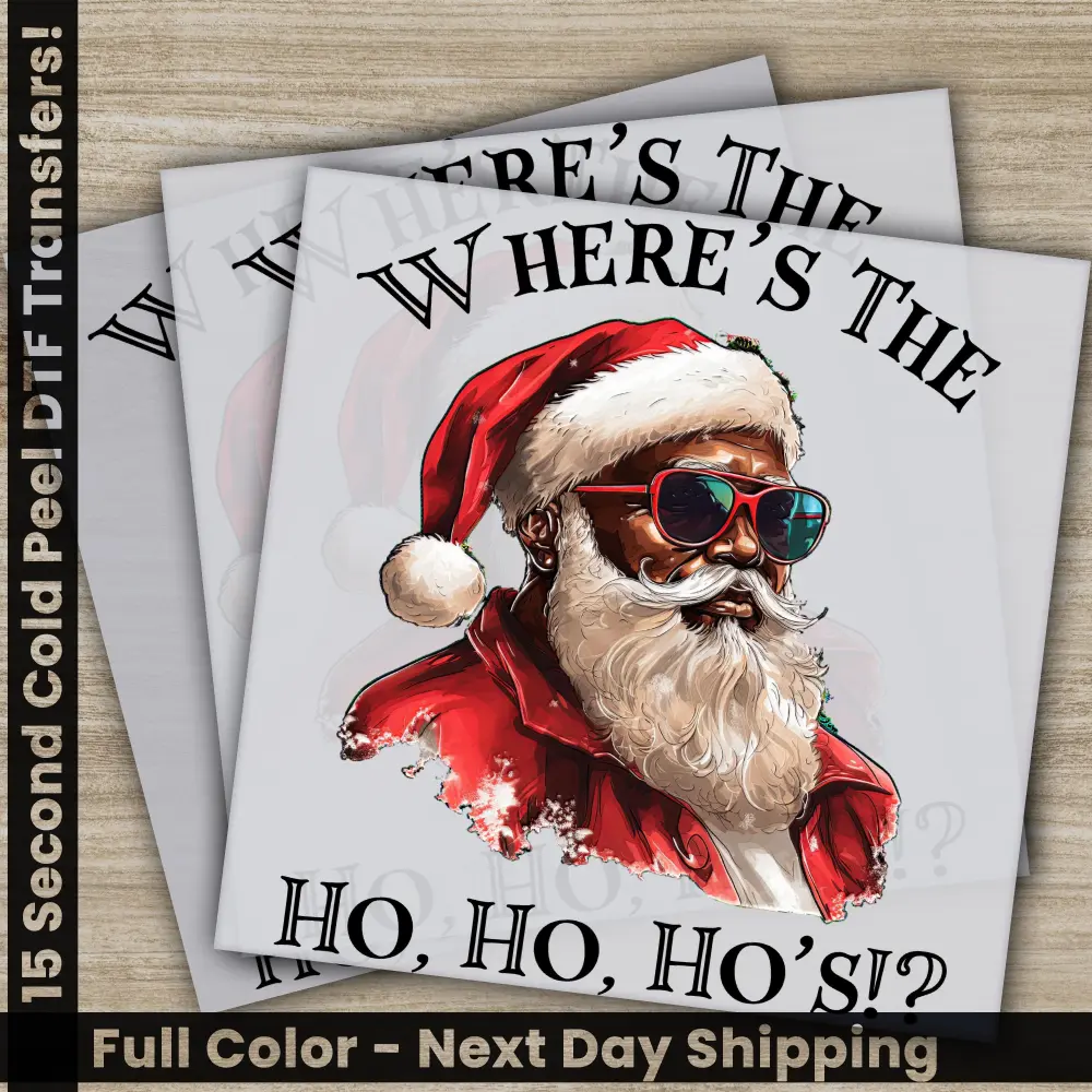 Ho Ho Ho's, Christmas DTF Transfers, Ready to Press, Personalized Gifts, Direct to Film, Sublimation Screen Prints, Fast Shipping