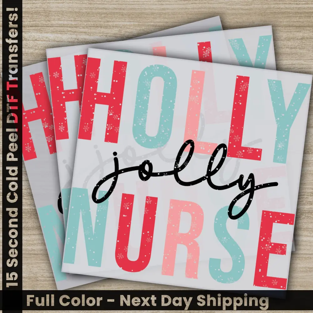 Holly Jolly Nurse, Christmas DTF Transfers, Ready to Press, Personalized Gifts, Direct to Film, Sublimation Screen Prints, Fast Shipping