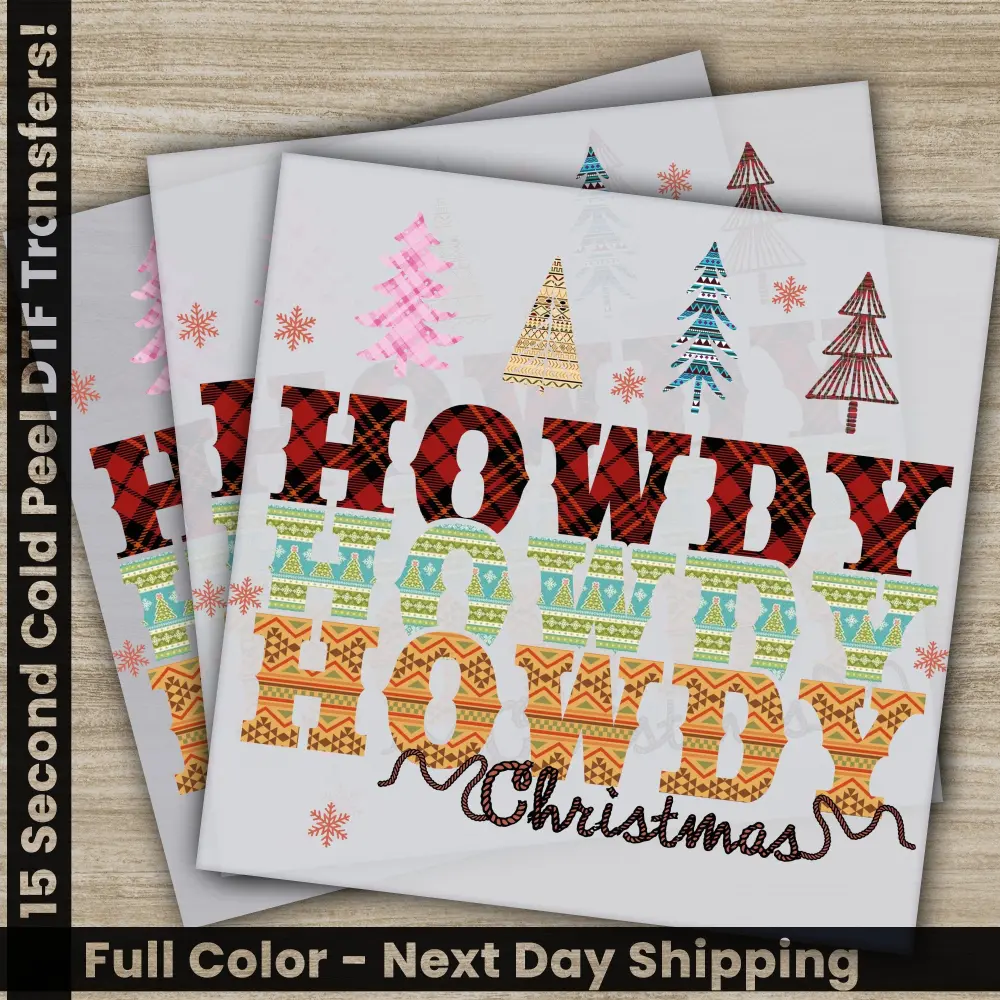 Howdy Christmas, Christmas DTF Transfers, Ready to Press, Transfers for Shirts, High Quality, Fast Shipping, Trendy Christmas Prints