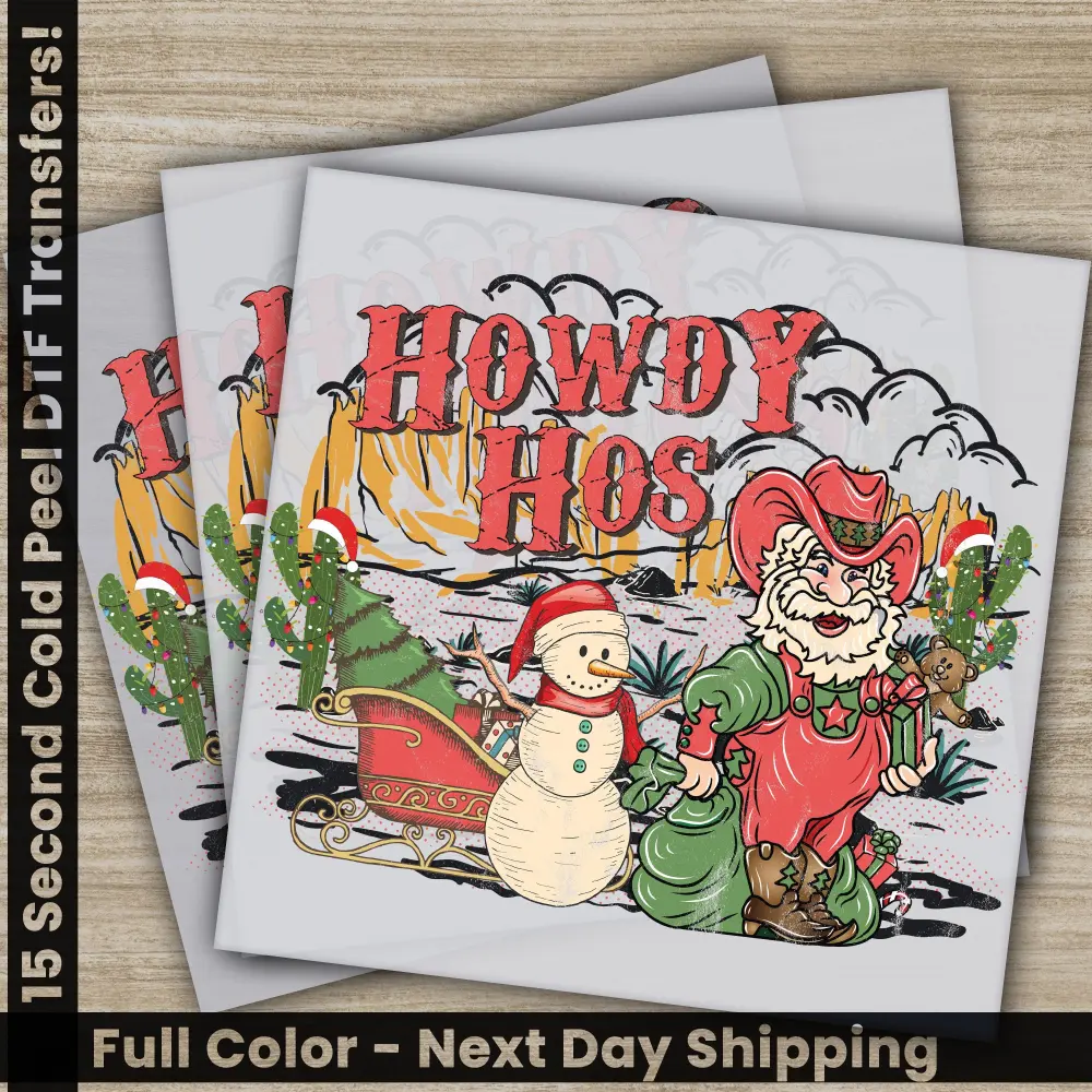 Howdy Hos, Christmas Tree, Santa Claus, DTF Transfers, Ready to Press, Personalized Gifts, Direct to Film, Sublimation Screen Prints,