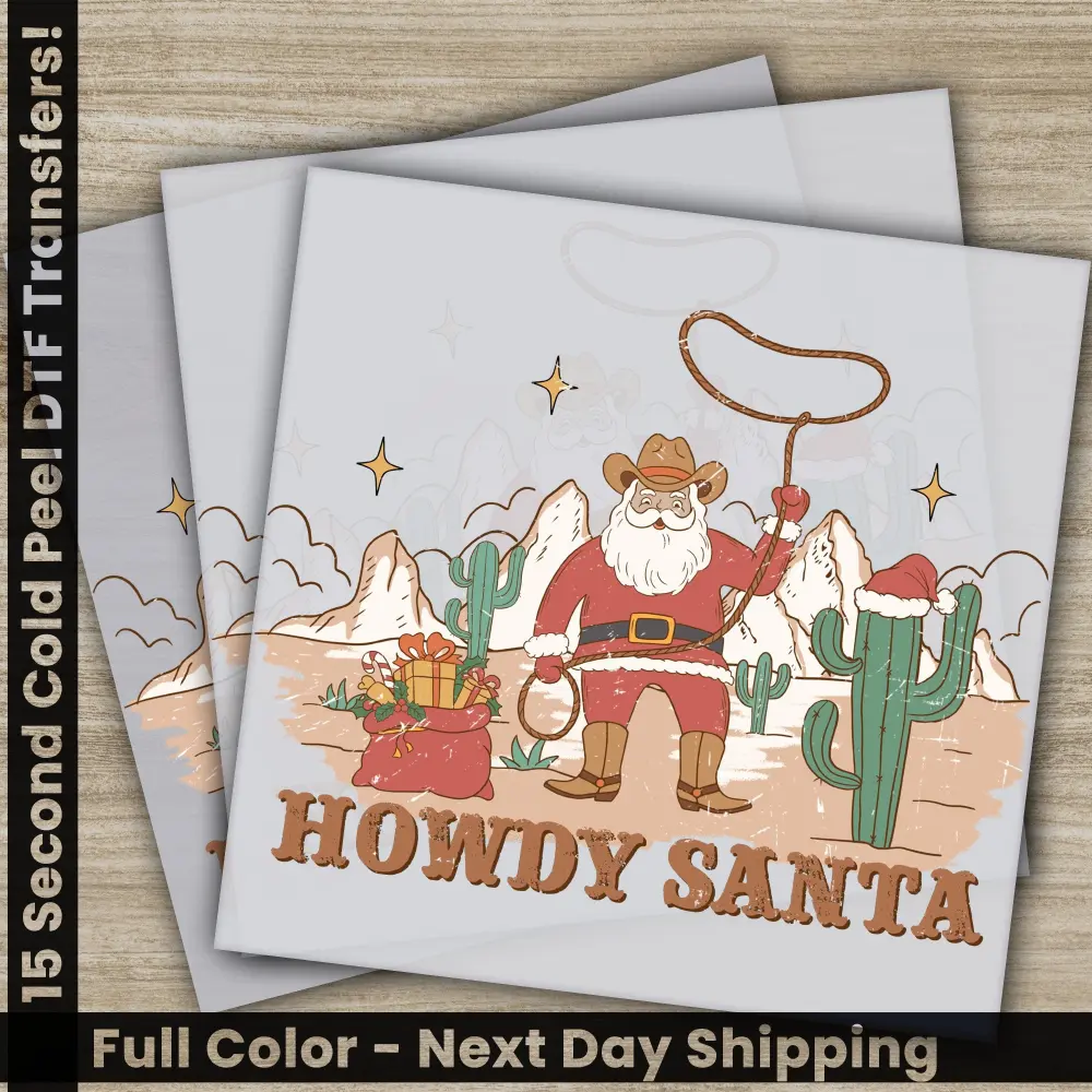 Howdy Santa, Christmas DTF Transfers, Ready to Press, High-Quality, Personalized Gifts, Fast Shipping, Cowboy Santa PNG, Howdy Santa PNG