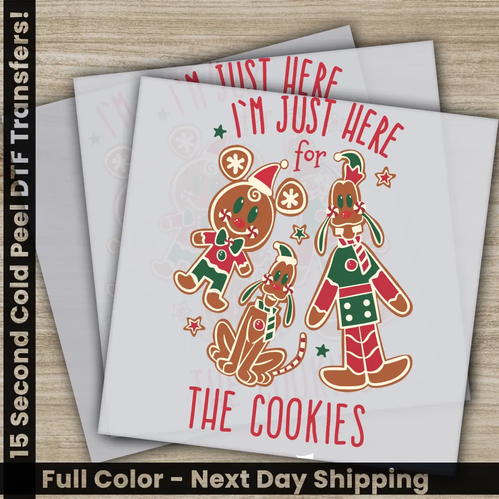 I'm Just Here For The Cookies, Christmas DTF Transfers, Ready to Press, Personalized Gifts, Direct to Film, Sublimation Screen Prints,