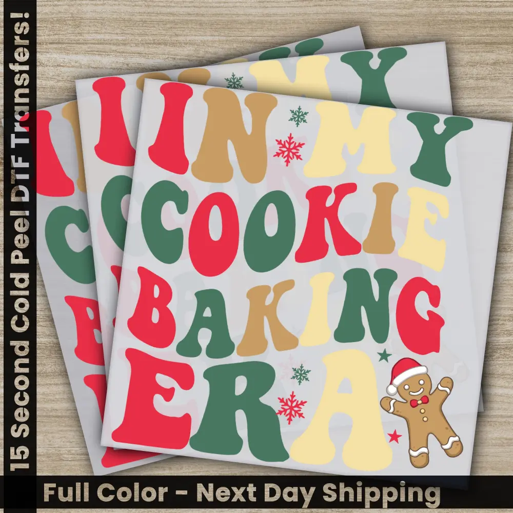 In My Cookie Baking Era Christmas DTF Transfers, Ready to Press,Personalized Gifts, Direct to Film, Sublimation Screen Prints, Fast Shipping