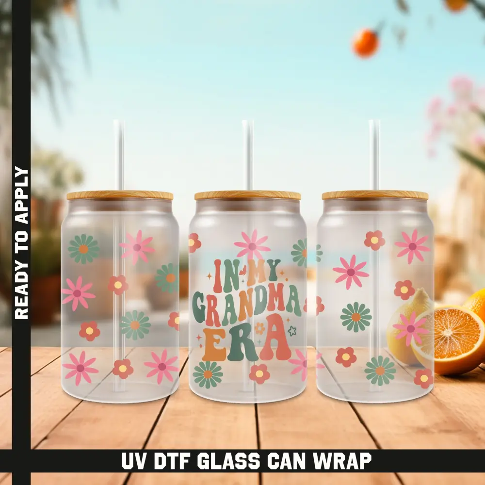 In My Grandma Era Ready To Apply UV DTF, 16oz cup Wrap