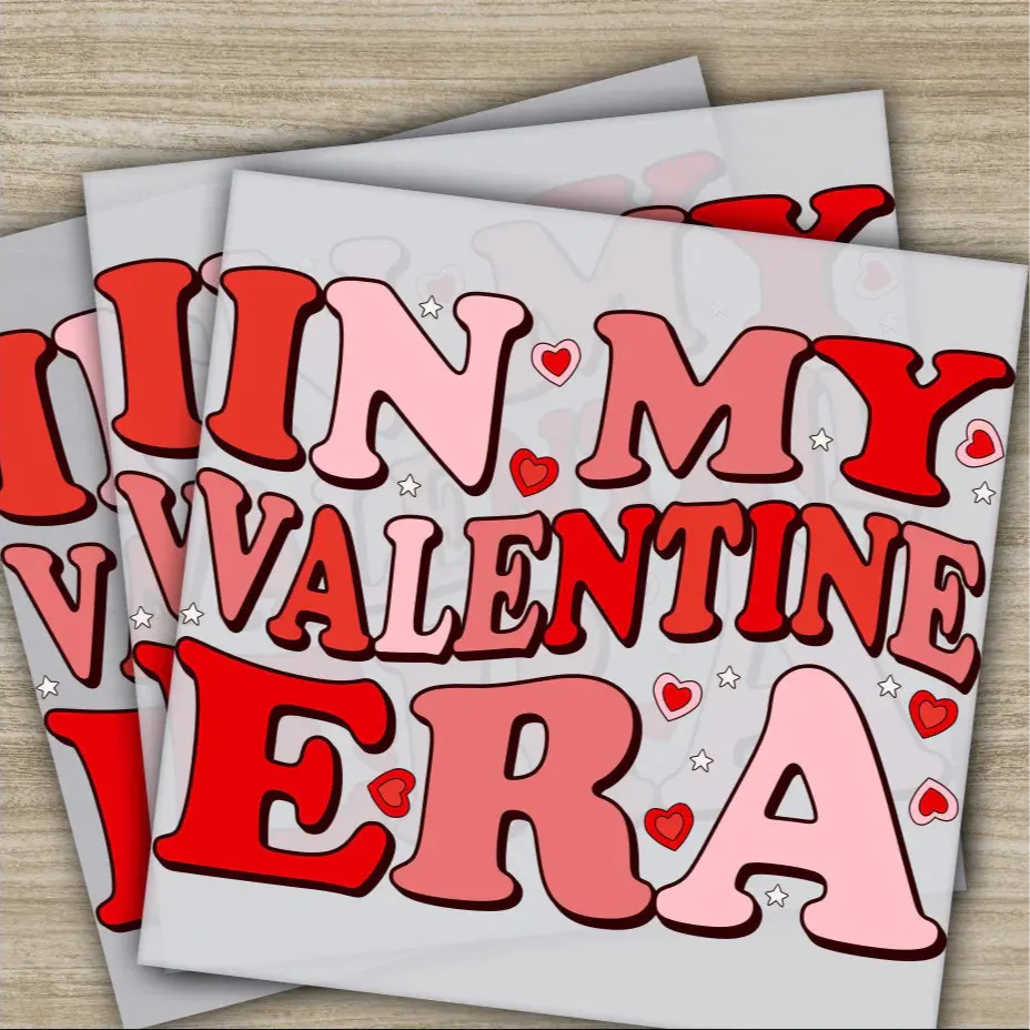 In My Valentine Era, Valentine's Day Transfers, Ready to Press, Personalized DTF Transfers, Valentines Gifts, Heat Press DTF Transfers