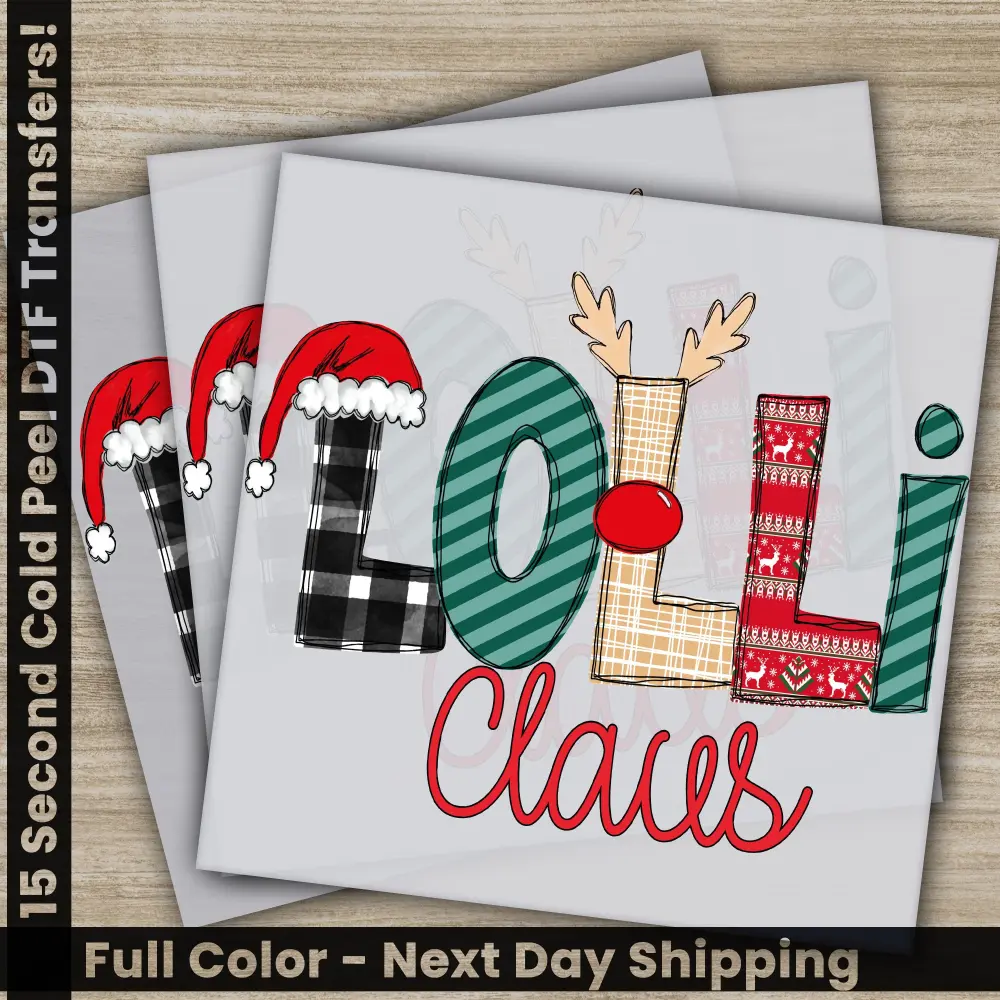 Lolli Claus, Christmas DTF Transfers, Ready to Press, Personalized Gifts, Direct to Film, Sublimation Screen Prints, Fast Shipping