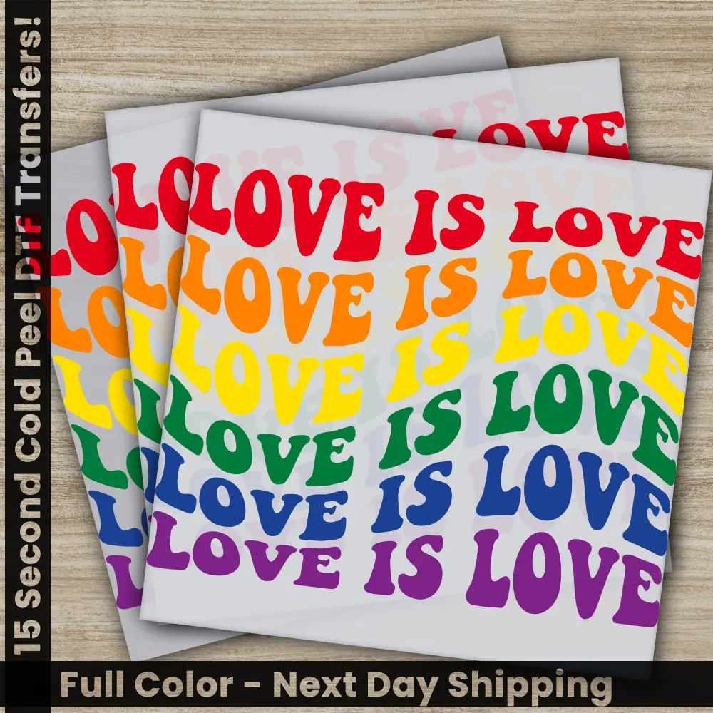 Love Is Love, Ready to Press, Personalized DTF Transfers, Valentine's Day Gifts, High Quality, Heat Press DTF Transfers