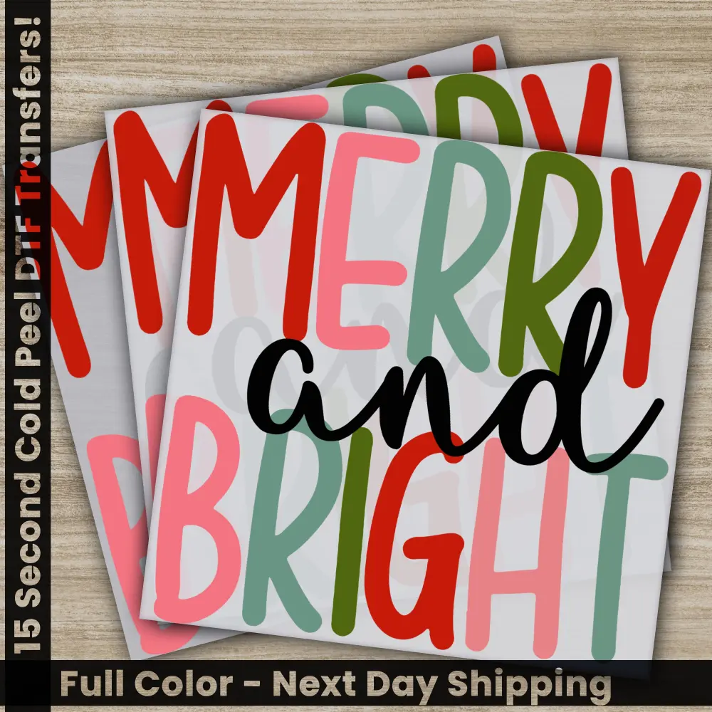Merry And Bright, Christmas DTF Transfers, Ready to Press, Direct to Film, Sublimation Screen Prints, Fast Shipping, Heat Transfers