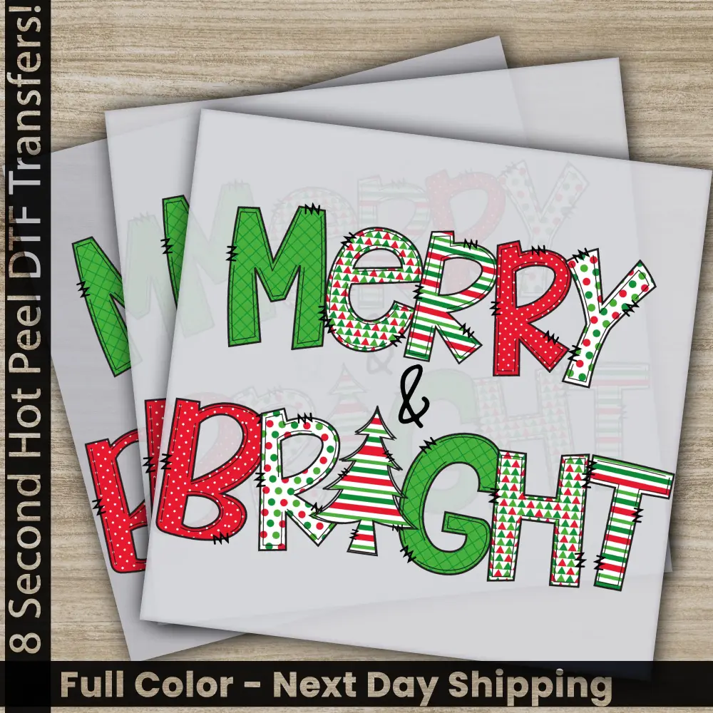 Merry Bright, Christmas DTF Transfers, Ready to Press, Personalized Gifts, Direct to Film, Sublimation Screen Prints, Fast Shipping