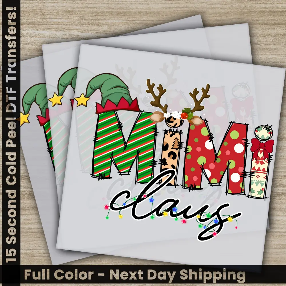 Mimi Claus, Christmas DTF Transfers, Ready to Press, Personalized Gifts, Direct to Film, Sublimation Screen Prints, Fast Shipping