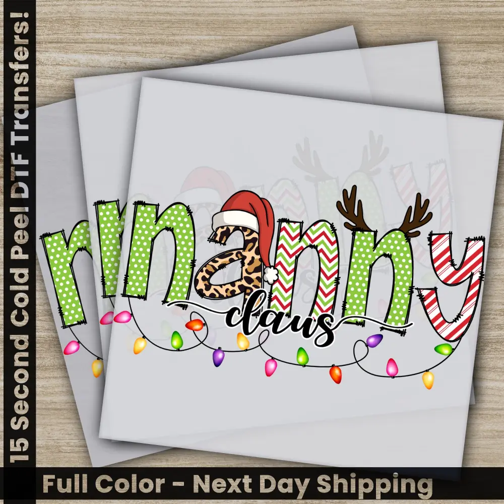 Nanny Claus, Merry Christmas DTF Transfers, Ready to Press, Personalized Gifts, Direct to Film, Sublimation Screen Prints, Fast Shipping