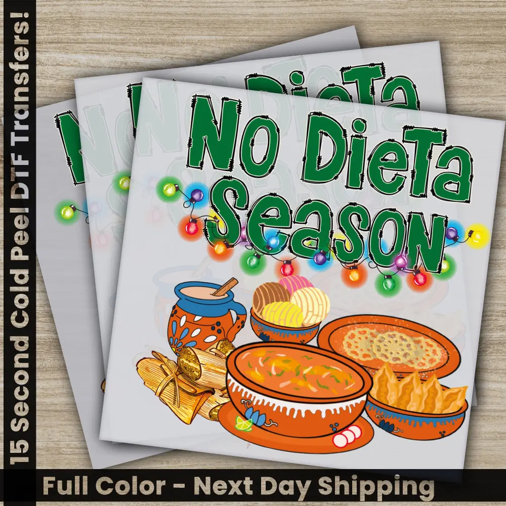 No Dieta Season, Christmas Dinner, DTF Transfers, Ready to Press, Personalized, Direct to Film, Sublimation Screen Prints, Fast Shipping