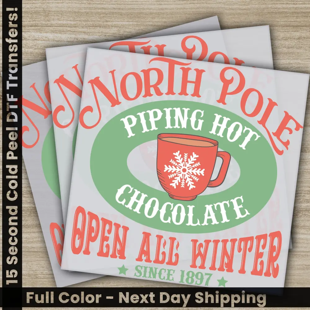 North Pole, Ready to Press, Christmas DTF Transfers, Personalized Gifts, High Quality, Fast Shipping, Screen Prin