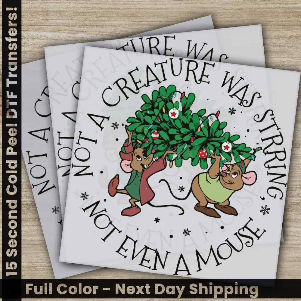 Not Even A Mouse, Christmas DTF Transfers, Ready to Press, Personalized Gifts, Direct to Film, Sublimation Screen Prints,