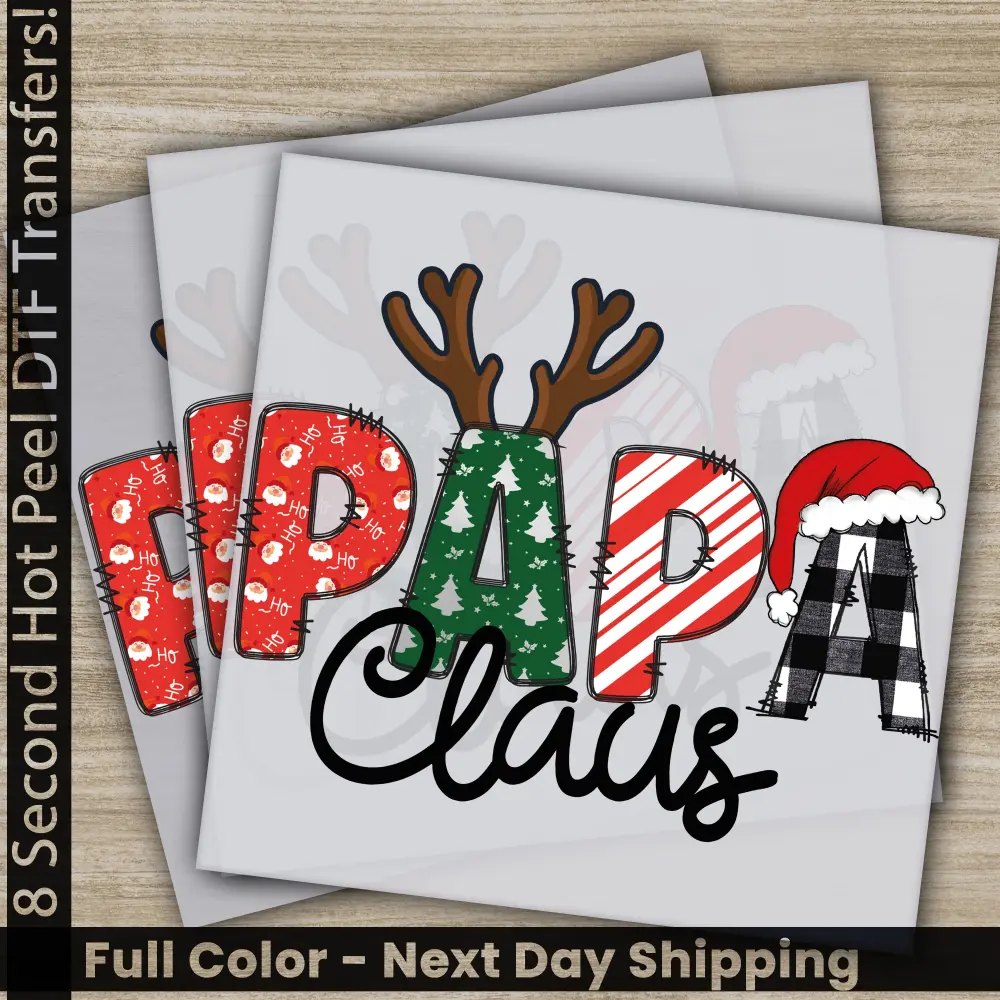 Papa Claus, Christmas DTF Transfers, Ready to Press, Personalized Gifts, Direct to Film, Sublimation Screen Prints, Fast Shipping
