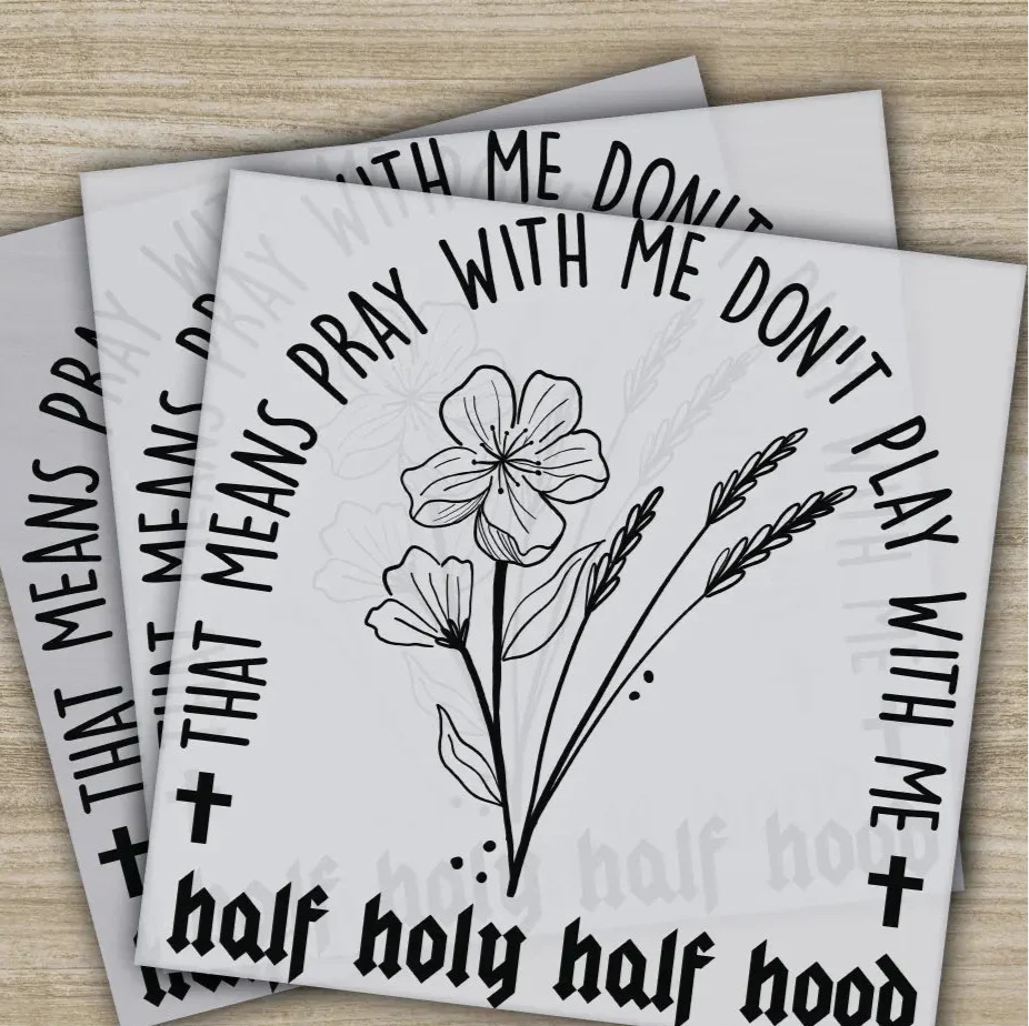 Pray With Me Don’t Play With Me DTF Transfer - Half Holy Half Hood Christian Faith Design