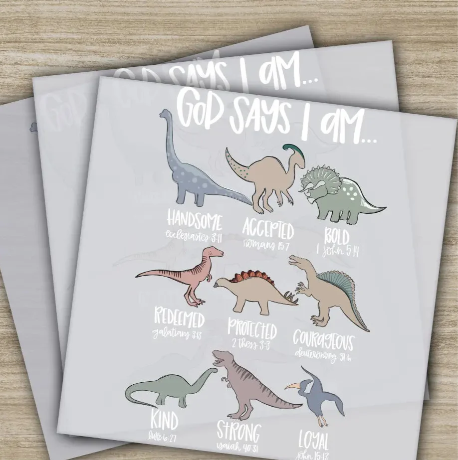 God Says I Am Dinosaur DTF Transfer, Christian Inspirational Graphic, Bible Verse Design, Ready to Press
