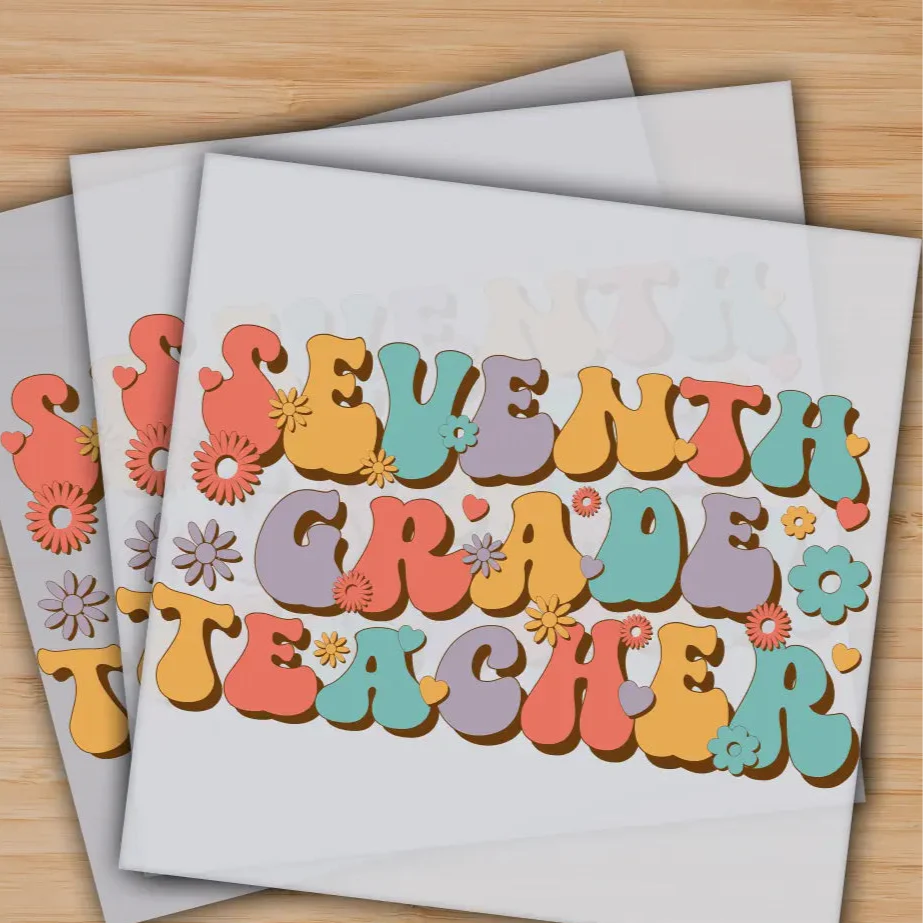 Seventh Grade Teacher, Back to School, Ready to Press, Personalized Gifts, Sublimation DTF Prints, Trendy DTF Prints, Ready for Press, High Quality, Fast Shipping