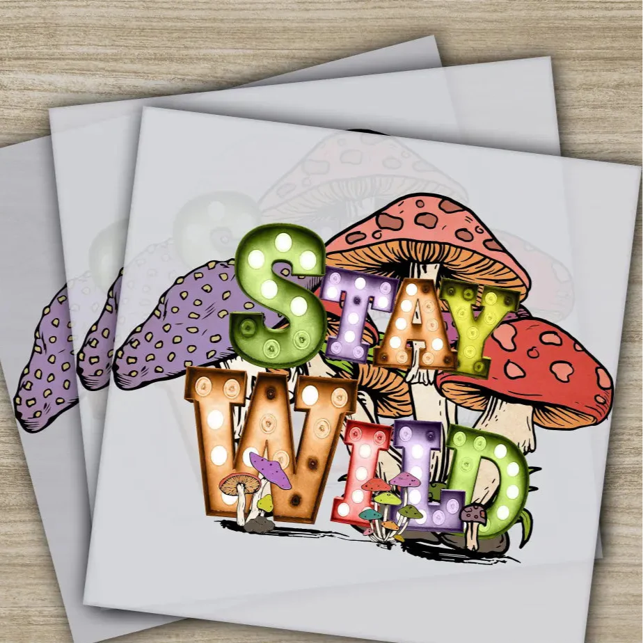 Stay Wild, Ready to Press, Personalized DTF Transfers, Heat Press DTF Transfer
