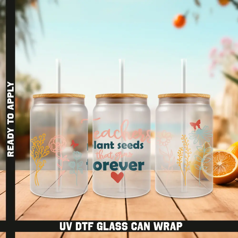 Teacher Plant Seeds Ready To Apply UV DTF, 16oz cup Wrap